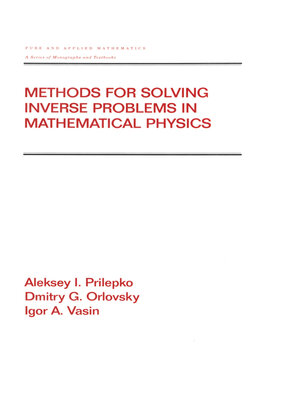 cover image of Methods for Solving Inverse Problems in Mathematical Physics